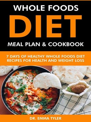 cover image of Whole Foods Diet Meal Plan & Cookbook